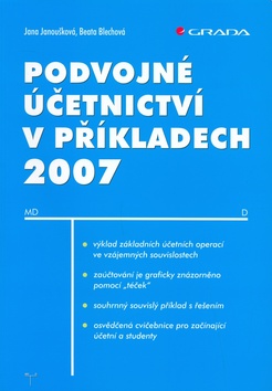 Kniha: Podvojné účetnictví v příkladech 2007 - Beata Blechová, Jana Janoušková