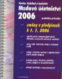 Kniha: Mzdové účetnictví 2006 - praktický průvodce - Václav Vybíhal
