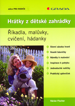 Kniha: Hrátky z dětské zahrádky - Říkadla, malůvky, cvičení, hádanky - Václav Fischer