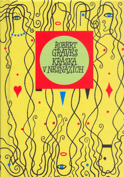 Kniha: Kráska v nesnázích - Robert Graves