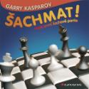 Kniha: Šachmat! - Moje první šachová partie - Garri Kasparov
