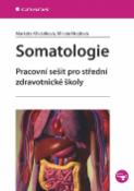 Kniha: Somatologie - Pracovní sešit pro střední zdravotní školy - Markéta Křivánková, Milena Hradová