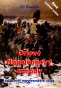 Kniha: Orlové Napoleonovy armády - Lesk a bída napoleonských válek - Jiří Kovařík