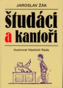 Kniha: Študáci a kantoři - Jaroslav Žák, Vlastimil Rada