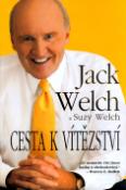 Kniha: Cesta k vítězství - Už nemusíte číst jinou knihu o obchodování. - Jack Welch