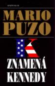 Kniha: K znamená Kennedy - Mario Puzo
