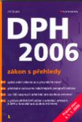 Kniha: DPH 2006 - zákon s přehledy - Jiří Dušek
