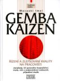 Kniha: GEMBA KAIZEN - Řízení a zlepšování kvality na pracovišti - Masaaki Imai