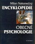 Kniha: Encyklopedie obecné psychologie - Milan Nakonečný