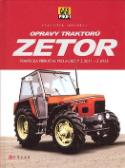 Kniha: Opravy traktorů Zetor - Praktická příručka pro modely Z 2011- Z 6945 - František Lupoměch