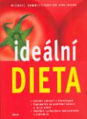 Kniha: Ideální dieta - Snadné hubnutí s dietologem, zapomeňte na počítání kalorií a jo-jo efekt, ... - Friedrich Bohlmann, Michael Hamm