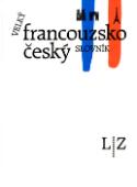 Kniha: Velký francouzsko český slovník L/Z - neuvedené, Václav Kolář