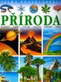 Kniha: Příroda Velká encyklopedie - Planety, sopky, počasí, oceány, stromy, hory