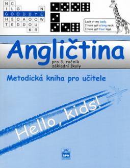 Kniha: Angličtina pro 3.ročník základní školy Metodická příručka - Hallo, kids! - Marie Zahálková