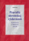 Kniha: Pravidlá slovenskej výslovnosti - Systematika a ortoepický slovník - Ábel Kráľ, Lubomír Král