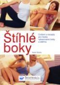 Kniha: Štíhlé boky - Cvičení a recepty pro hezky vytvarované boky a stehna - Karen Burke
