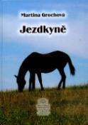 Kniha: Jezdkyně - Martina Grochová