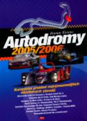 Kniha: Autodromy 2005/2006 - Kompletní přehled nejvýznamnějších okruhových závodů - Roman Klemm