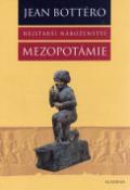 Kniha: Nejstarší náboženství Mezopotámie - Jean Bottéro