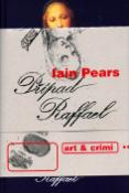 Kniha: Případ Raffael - Iain Pears