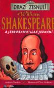 Kniha: William Shakespeare - A jeho dramatické jednání - Andew Donkin, Andrew Donkin