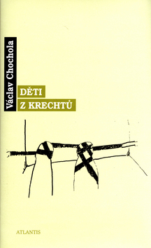 Kniha: Děti z krechtů - Václav Chochola