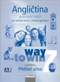 Kniha: Angličtina 7 pro základní školy a víceletá gymnázia - Way to win, pracovní sešit - Kateřina Dvořáková, Lucie Betáková