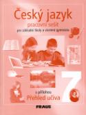 Kniha: Český jazyk 7 pro základní školy a víceletá gymnázia - pracovní sešit - Zdeňka Krausová, Renata Teršová