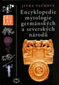 Kniha: Encyklopedie mytologie germánských a severských národů - Jitka Vlčková