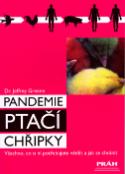 Kniha: Pandemie ptačí chřipky - Všechno, co o ní potřebujete vědět a jak se chránit - Jeffrey Greene