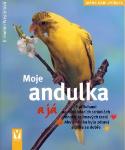 Kniha: Moje andulka a já - S přílohami na rozkládacích stránkách - mnoho zajímavých testů - Immanuel Birmelin