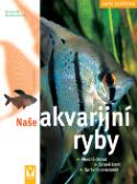 Kniha: Naše akvarijní ryby - Naše zvířátko - Ulrich Schliewen