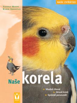 Kniha: Naše korela - Thomas Haupt, Karin Skogstad