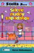 Kniha: Šíleně nudný zapadákov - Karen McCombieová