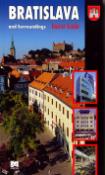 Kniha: Bratislava and surroundings - Tourist Guide - Ján Lacika