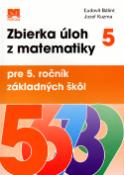 Kniha: Zbierka úloh z matematiky pre 5. ročník základných škôl - Ľudovít Bálint, Jozef Kuzma