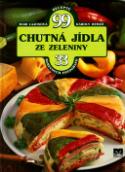 Kniha: Chutná jídla ze zeleniny - 99 receptů, 33 barevných fotogragií - Mari Lajosová, Károly Hemzö