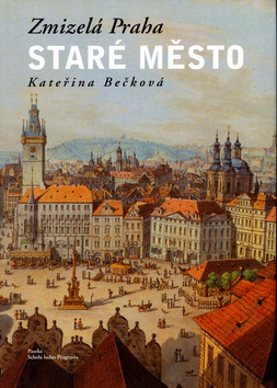 Kniha: Staré Město - Kateřina Bečková