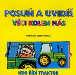 Kniha: Posuň a uvidíš Věci kolem nás - Caroline Davisová