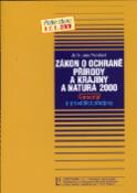 Kniha: Zákon o ochranně přírody a krajiny a NATURA 2000 - Komentář a prováděcí předpisy - Jana Prchalová