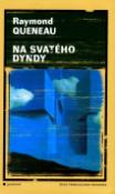 Kniha: Na svatého Dyndy - Raymond Queneau