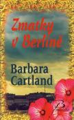 Kniha: Zmatky v Berlíně - Barbara Cartland