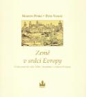 Kniha: Země v srdci Evropy - Martin Pitro, Petr Vokáč, Petr Vokáč