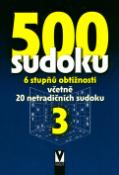 Kniha: 500 sudoku 3 - 6 stupňů obtížnosti včetně 20 netradičních sudoku 3 - autor neuvedený