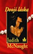 Kniha: Dvojí láska - Judith McNaught