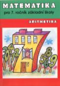 Kniha: Matematika Aritmetika pro 7. ročník ZŠ - Jana Müllerová