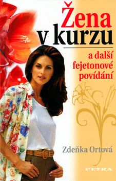 Kniha: Žena v kurzu - Zdeňka Ortová