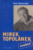 Kniha: Mirek Topolánek osobně - Petr Žantovský