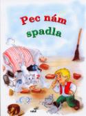 Kniha: Pec nám spadla - Vladimíra Vopičková