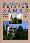 Kniha: Encyklopedie českých zámků - Pavel Vlček